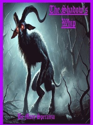 Mary Christine Speranza - Shadow's Whip, Inbunden