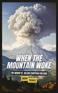 When the Mountain Woke