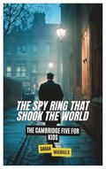 The Spy Ring That Shook the World