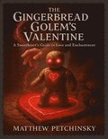 Gingerbread Golem's Valentine