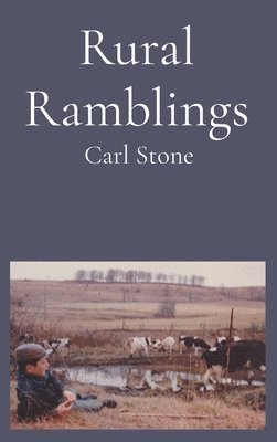 Carl Stone - Rural Ramblings, Inbunden