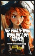 The Pirate Who Wouldn't Be Tamed