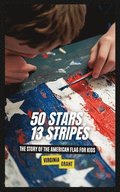50 Stars, 13 Stripes