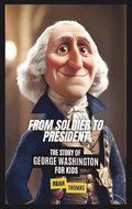From Soldier to President