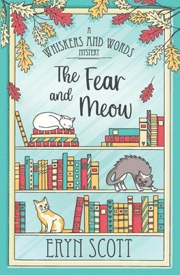 Eryn Scott - Fear and Meow, Häftad