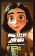 Anne Frank for Kids