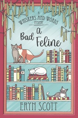 Eryn Scott - Bad Feline, Häftad