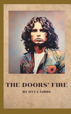 Dyva Gibbs - Doors' Fire, Häftad