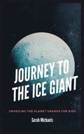 Journey to the Ice Giant