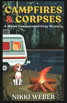 Nikki Weber - Campfires & Corpses, Häftad. Tillgänglighet: Lägg i varukorg
