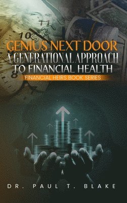Paul T Blake - Genius Next Door, Inbunden