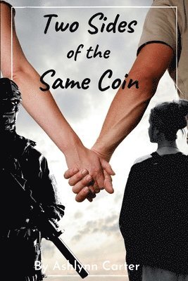 Ashlynn Carter - Two Sides of the Same Coin, Häftad