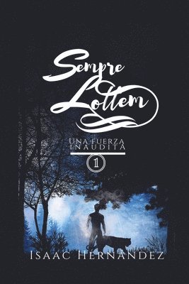 Isaac Hernández, ISAAC HERNÁNDEZ - Sempre Lottem Una Fuerza Inaudita, Häftad
