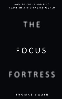 Thomas Swain - Focus Fortress, Häftad. Tillgänglighet: Lägg i varukorg