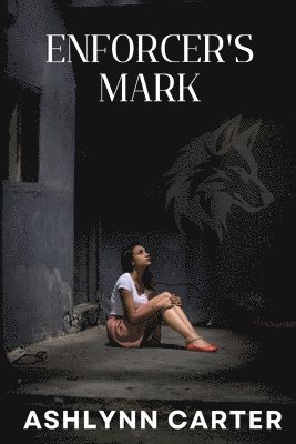 Ashlynn Carter - Enforcer's Mark, Häftad