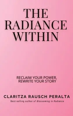 Claritza Rausch Peralta - Radiance Within, Inbunden. Tillgänglighet: Lägg i varukorg