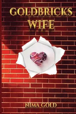 Nima Gold - Goldbricks Wife, Häftad. Tillgänglighet: Lägg i varukorg
