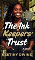 Destiny Divine - Ink Keepers' Trust, Inbunden. Tillgänglighet: Lägg i varukorg