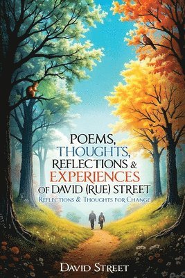 David (Rue) Street - Poems, Thoughts, Reflections, & Experiences, Häftad