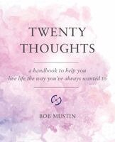 Bob Mustin - Twenty Thoughts, Häftad. Tillgänglighet: Lägg i varukorg