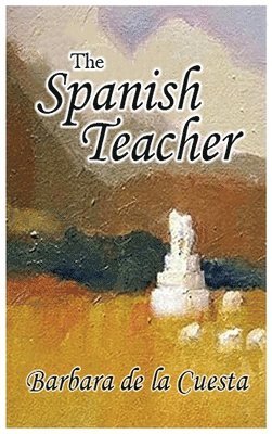 Barbara de la Cuesta - Spanish Teacher, Inbunden