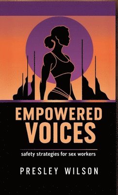 Presley Wilson - Empowered Voices, Häftad