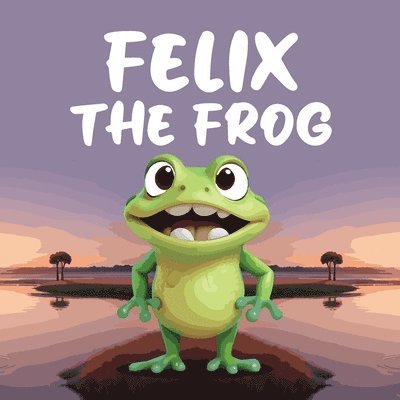 Mapesho Daniel - Felix the Frog, Häftad. Tillgänglighet: Lägg i varukorg