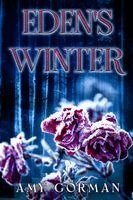 Amy Gorman - Eden's Winter, Häftad. Tillgänglighet: Lägg i varukorg