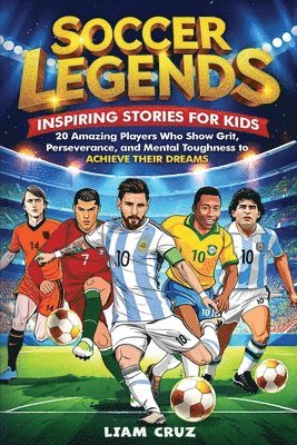 Liam Cruz - Soccer Legends, Häftad