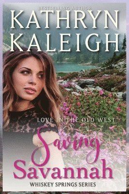 Kathryn Kaleigh - Saving Savannah, Häftad