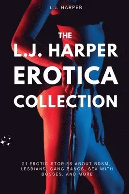 L J Harper - L.J. Harper Erotica Collection, Häftad. Tillgänglighet: Lägg i varukorg