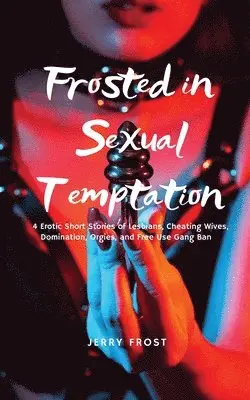 Jerry Frost - Frosted in Sexual Temptation, Häftad. Tillgänglighet: Lägg i varukorg