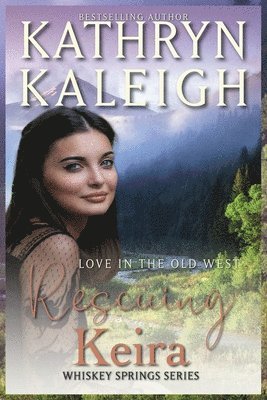 Kathryn Kaleigh - Rescuing Keira, Häftad