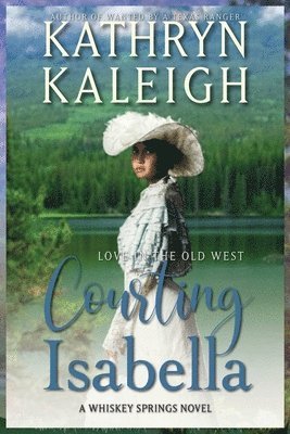 Kathryn Kaleigh - Courting Isabella, Häftad