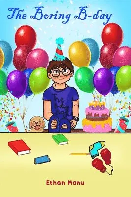 Ethan Manu - Boring B-day, Häftad. Tillgänglighet: Lägg i varukorg
