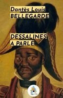Dantès Bellegarde - Dessalines a Parlé, Häftad