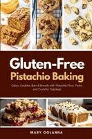 Gluten-Free Pistachio Baking