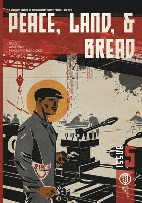 Peace, Land, and Bread, Häftad