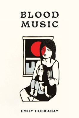 Emily Hockaday - Blood Music, Häftad