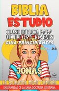 Clase Bblica para Adultos y Jvenes - Gua Principiantes - Jonas
