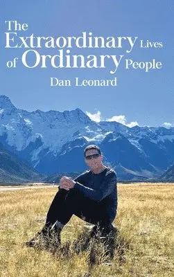 Dan Leonard - Extraordinary Lives of Ordinary People, Inbunden. Tillgänglighet: Lägg i varukorg