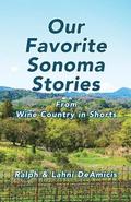 Our Favorite Sonoma Stories