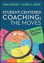 Diane Sweeney, Leanna S. Harris - Student-Centered Coaching: The Moves, Häftad
