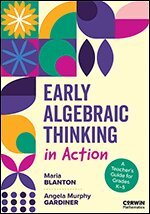 Maria Blanton, Angela Gardiner - Early Algebraic Thinking in Action, Häftad