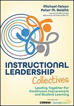 Michael Nelson, Peter M. DeWitt - Instructional Leadership Collectives, Häftad