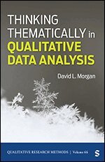 David L Morgan - Thinking Thematically in Qualitative Data Analysis, Häftad