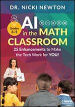 Nicki Newton - AI in the Math Classroom, Grades 3-5, Häftad