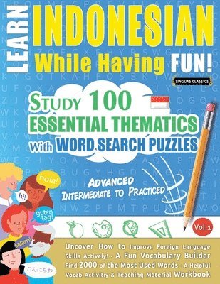Linguas Classics - Learn Indonesian While Having Fun! - Advanced, Häftad
