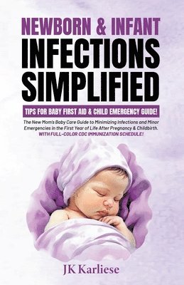 Jk Karliese - Newborn & Infant Infections Simplified, Häftad. Tillgänglighet: Lägg i varukorg