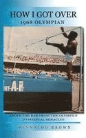 Reynaldo Brown - How I Got Over, Inbunden